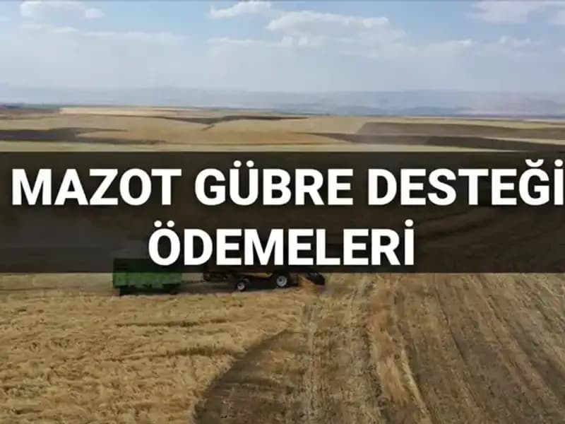2025 Mart Ayı Mazot Gübre Desteği Ödemeleri Ne Zaman Yatacak?