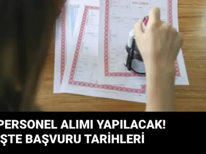 Tapu ve Kadastro Genel Müdürlüğü 900 Sözleşmeli Personel Alımı Yapacak!