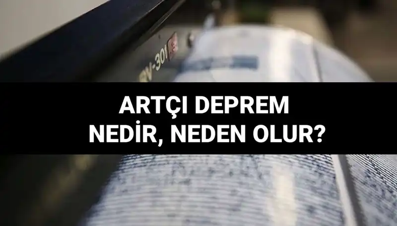 Artçı Depremler: Neden Oluşur ve Ne Kadar Sürer?