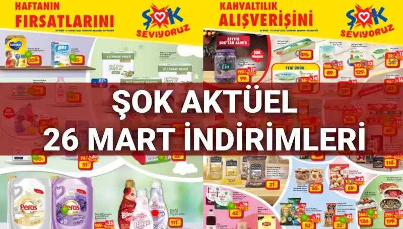ŞOK Aktüel Kataloğu 26 Mart: Büyük İndirimler ve Kaçırılmayacak Fırsatlar