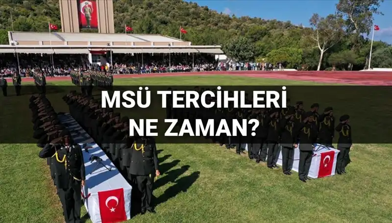 2025 MSÜ Tercih Dönemi: Ne Zaman Başlayacak ve Kılavuz Yayınlandı mı?