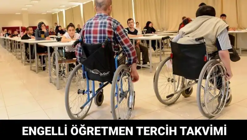 Engelli Öğretmen Tercih Süreci: Başlangıç Tarihleri ve Detaylar